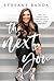 The Next You: How to Crush Your Insecurities and Unveil Your True Self