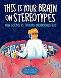 This Is Your Brain on Stereotypes: How Science Is Tackling Unconscious Bias