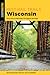 Best Rail Trails Wisconsin: More Than 50 Rail Trails Throughout the State