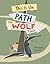 This Is the Path the Wolf Took