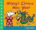 Maisy's Chinese New Year: A Maisy First Experiences Book