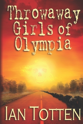 The Throwaway Girls of Olympia. (Paperback)
