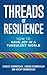 Threads of Resilience: How ...