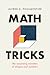 Math Tricks: The Surprising...