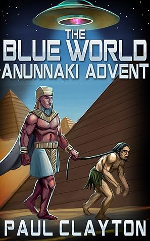 The Blue World: Anunnaki Advent