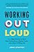 Working Out Loud: A 12-Week...