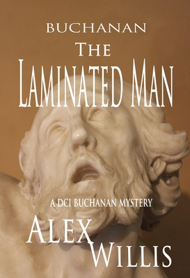 The Laminated Man: A DCI Buchanan Mystery