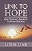 Link to Hope by Lorie Link