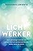 Lichtwerker by Sahvanna Arienta