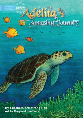 Adelita's Amazing Journey