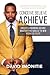 Conceive, Believe, Achieve by David Imonitie Conceive, Believe, Achieve by David Imonitie
