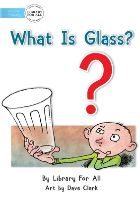 What Is Glass?