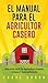 El Manual Para El Agriculto...