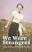 We Were Strangers: The Story of Magda Preiss