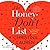 The Honey-Don't List