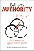 Sell with Authority: Own an...