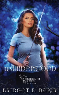 misUnderstood (The Birthright Series)