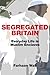 Segregated Britain by Wali
