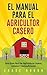 El Manual Para El Agriculto...