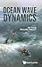 Ocean Wave Dynamics