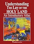 Understanding the Lay of the Holy Land: An Introductory Atlas