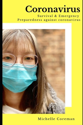 Corona-virus Ultimate Survival 2020: Forms of attack, the methods of detection, Preventive measures to staying alive and easy combative ways to stop the spread of covid-19