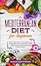 The Mediterranean diet for beginners: Discover the secrets to lose weight in just 30 days diets with a meal plan and simple recipes, easy and healthy enjoy your food every day