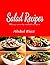 Salad Recipes: Many variety...