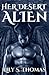 Her Desert Alien: SciFi Ali...