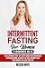 Intermittent Fasting for Wo...