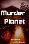 Murder Planet Murder Planet