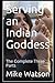 Serving an Indian Goddess: ...