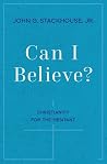 Can I Believe?: C...