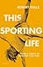 This Sporting Life: Sport a...