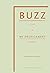 Buzz: A Play
