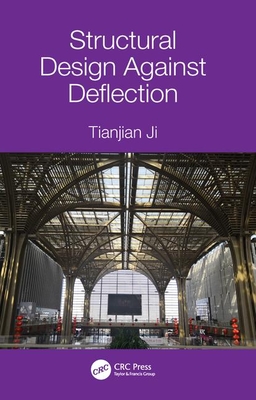 Structural Design Against Deflection (Paperback)
