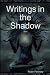 Writings in the Shadow