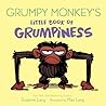 Grumpy Monkey's Little Book of Grumpiness by Suzanne Lang