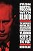 From Russia with Blood: The Kremlin's Ruthless Assassination Program and Vladimir Putin's Secret War on the West