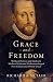 Grace and Freedom: William ...