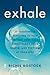Exhale: 40 Breathwork Exerc...