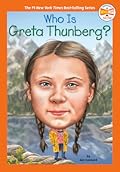 Who Is Greta Thunberg?