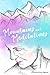 Mountains and Meditations by Steven Michaels