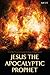 Jesus the Apocalyptic Prophet by Cecilia Wassén