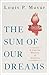 The Sum of Our Dreams: A Hi...