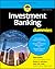 Investment Banking for Dummies