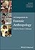 A Companion to Forensic Anthropology (Wiley Blackwell Companions to Anthropology)