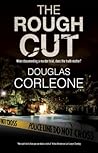 Rough Cut, The Rough Cut, The