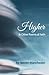 Higher and Other Poems of F...