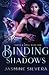 Binding Shadows (Tooth & Spell #1)